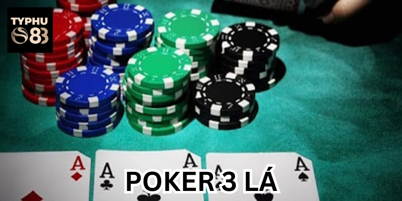 Các bước chơi Poker 3 Lá