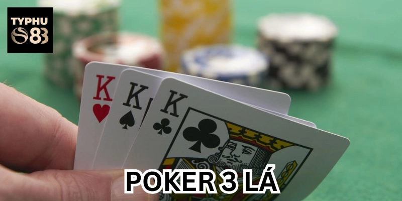 Giải thích về Poker 3 Lá